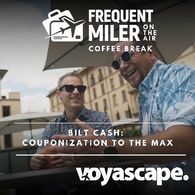 Bilt Cash: Couponization to the Max | Coffee Break Ep90 | 1-27-26