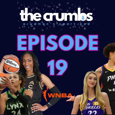 WNBA Preview Show | The Crumbs Podcast | Ep. 19 WNBA Preview Show | The Crumbs Podcast | Ep. 19