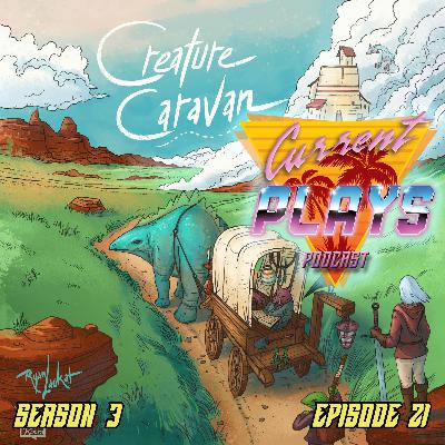 S3E21 - Creature Caravan S3E21 - Creature Caravan