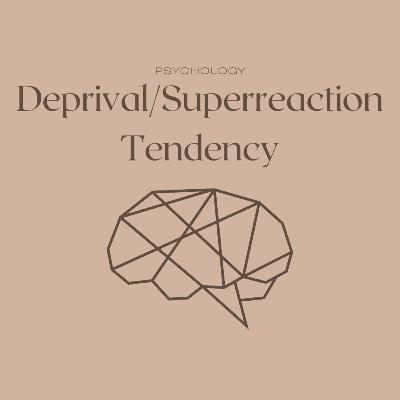 Deprival/Superreaction Tendency