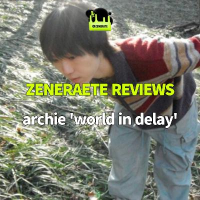 자연보다 자연스러운 인공의 음악 | 아치(archie) [world in delay] | 제너레이트 리뷰
