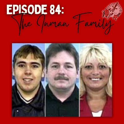 Episode 84: Summer Inman | Murder, Manipulation, and the Family That Betrayed Her