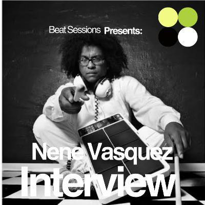 Beat Sessions Presents: Nene_vasquez_