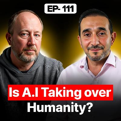 Is AI Taking Over Humanity? The Answer Might Surprise You | EP 111