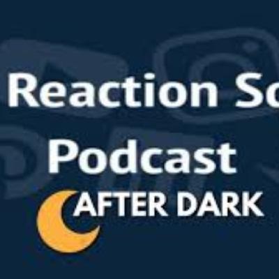 Former Co-Host Jae is Back The Reaction Squad Podcast After Dark S3 Ep 7 ft. RHCrew Productions