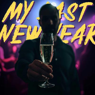 My Last New Year: The Toast that Changed My Life