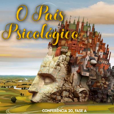 O País Psicológico | Conferência 20 - Conhecimento de si mesmo