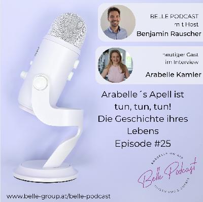 #025 Arabelle´s Apell ist tun, tun, tun! Die Geschichte ihres Lebens
