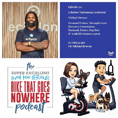 Episode 134-Michael Browne Echelon Chattanooga Instructor