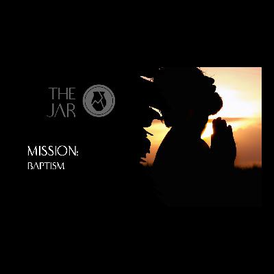 MISSION: Baptism
