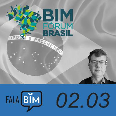 Episódio022 | Rodrigo Koerich | BIM Fórum Brasil