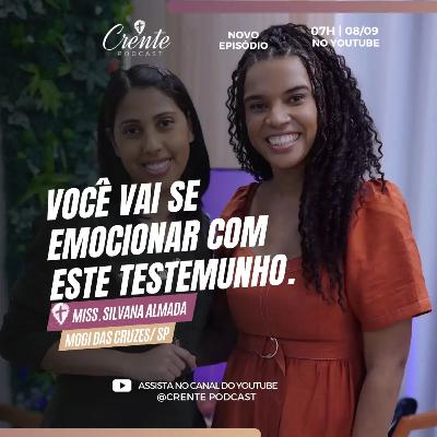 Testemunho Impactante: A Prova Viva de que Para Deus Nada é Impossível. | Miss. Silvana Almada