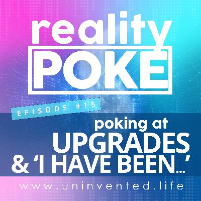 15 : Poking at Energy Upgrades & ‘I Have Been...’ 15 : Poking at Energy Upgrades & ‘I Have Been...’