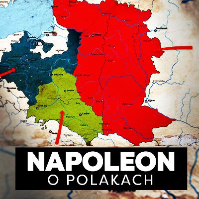 Napoleon o Polsce: Czy oszukał Polaków? Pamiętniki.