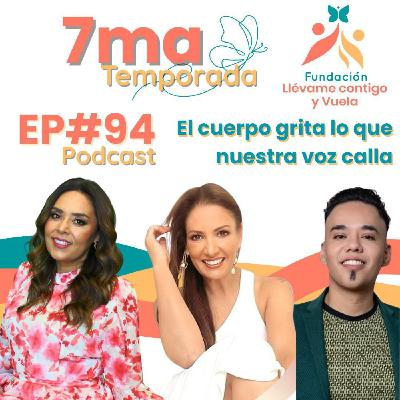 Episodio 94 "El cuerpo grita lo que nuestra voz calla"Laura Niño y Emmanuel Burciaga