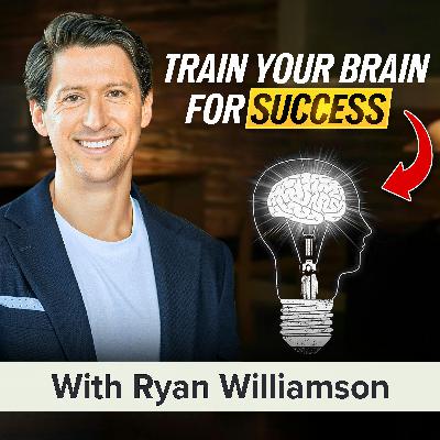 Your Brain Is Sabotaging Your Business (Here’s How to Fix It) | Ryan Williamson