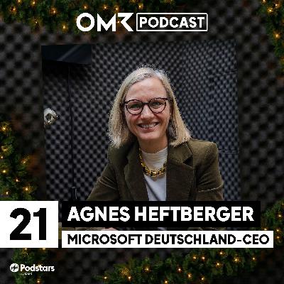 OMR Podcast Adventskalender: Microsoft-Deutschland-CEO Agnes Heftberger (#21) OMR Podcast Adventskalender: Microsoft-Deutschland-CEO Agnes Heftberger (#21)