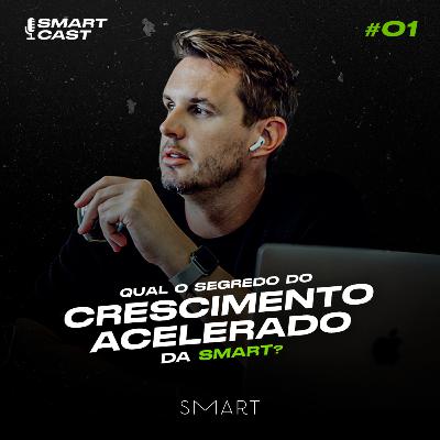 Eduardo Schuler - Como a SMART começou e cresceu - SMARTcast #01