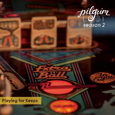 Playing for Keeps