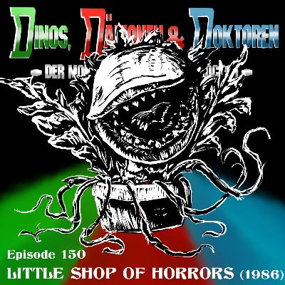 DDD150 - LITTLE SHOP OF HORRORS (Der kleine Horrorladen) (1986)