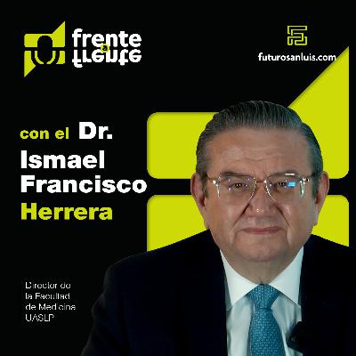 #FF15 Frente a Frente con el Dr. Ismael Francisco Herrera