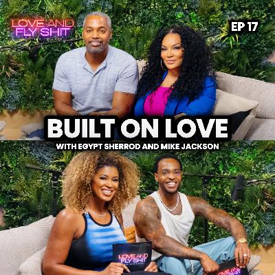 Built On Love With Egypt Sherrod & Mike Jackson