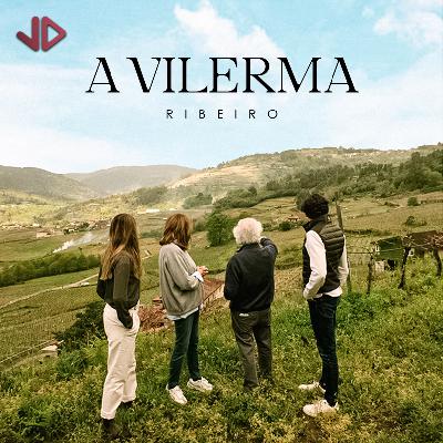 A Vilerma: A Vilerma (D.O. Ribeiro) – Cata con Martina Prieto Pariente