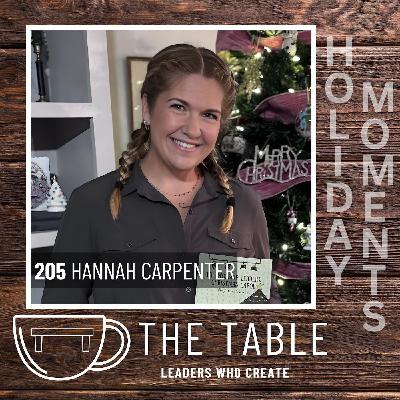 205 Creating Holiday Magic with Hannah Carpenter | Art, Inspiration, and the Creative Process