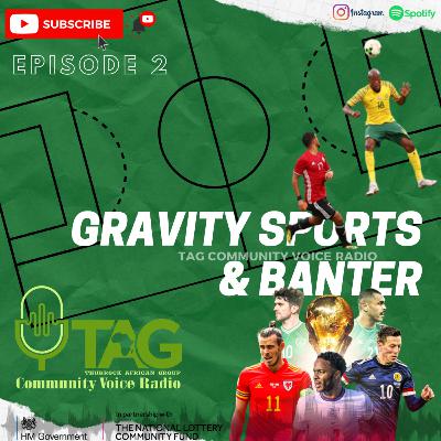Sports & Banter With DJ Gravity #Euro2020 #Afcon2021