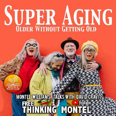 SuperAging: Redefining What It Means to Grow Older with David Cravit SuperAging: Redefining What It Means to Grow Older with David Cravit