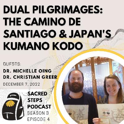 S3:E4 Dual Pilgrimage: Camino de Santiago & Japan's Kumano Kodo