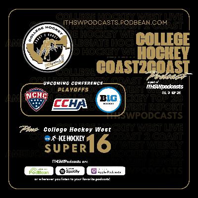 College Hockey Coast 2 Coast Se 3 Ep 26 Jan. 19, 2026 College Hockey Coast 2 Coast Se 3 Ep 26 Jan. 19, 2026
