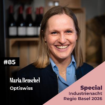 #85 mit Maria Beuschel | Optiswiss | Industrienacht 2026 #85 mit Maria Beuschel | Optiswiss | Industrienacht 2026