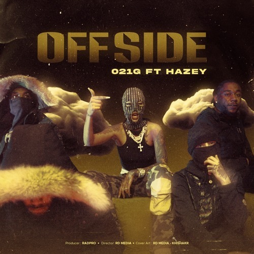 021g ft. Hazey - Offside |  آفساید 021جی و هیزی