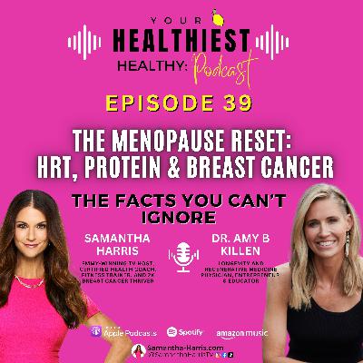Mind-blowing HRT & Menopause Guidance + Facts You Can't Ignore with guest expert Dr. Amy Killen