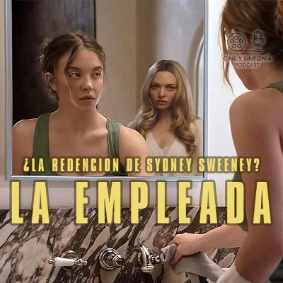 ¿Es la redención de Sydney Sweeney? | LA EMPLEADA ¿Es la redención de Sydney Sweeney? | LA EMPLEADA