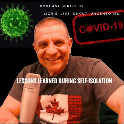 Lessons Learned in Self-Isolation COVID19 Lessons Learned in Self-Isolation COVID19