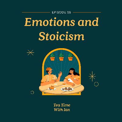 EP5: Emotions and Stoicism with Amanda Castro EP5: Emotions and Stoicism with Amanda Castro