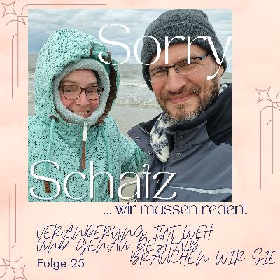 #25 Veränderung tut weh – und genau deshalb brauchen wir sie