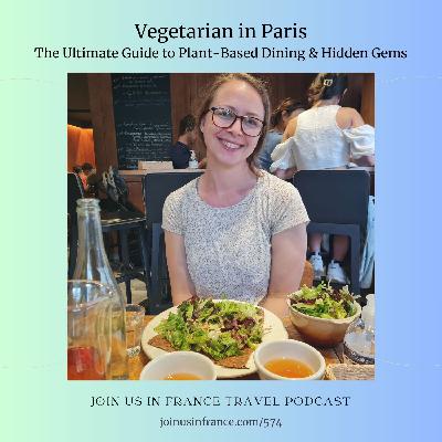 Vegetarian in Paris: The Ultimate Guide to Plant-Based Dining & Hidden Gems