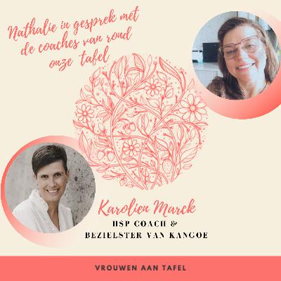 33. Expert aan tafel | Karolien Marck | HSP Coach & founder van KanGoe
