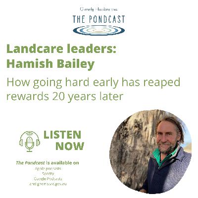 CMA Landcare Leaders - Hamish Bailey