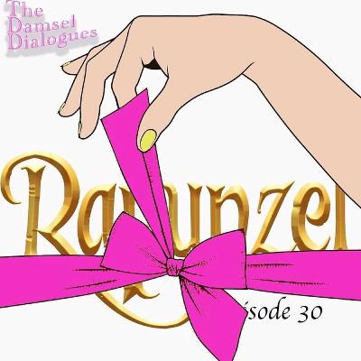 Episode 30: Rapunzel - Tangled (2010) Episode 30: Rapunzel - Tangled (2010)
