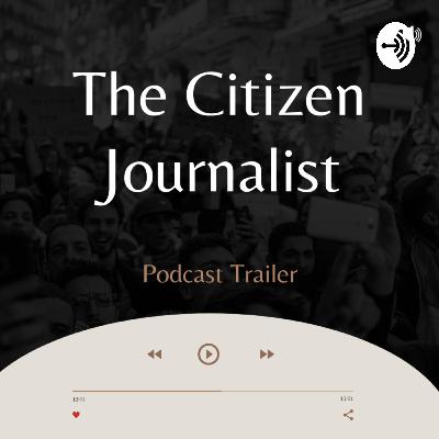 The Citizen Journalist  (Trailer)
