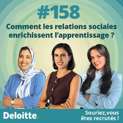 EP.#158 Comment les relations sociales enrichissent l'apprentissage