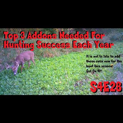 The top three addons needed for hunting success each year s4e28