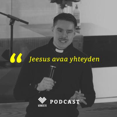 Jeesus avaa yhteyden - Eemil Kulju Jeesus avaa yhteyden - Eemil Kulju