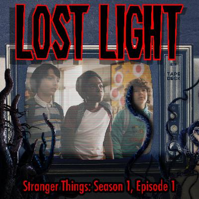 Stranger Things: Season 1, Episode 1 Stranger Things: Season 1, Episode 1