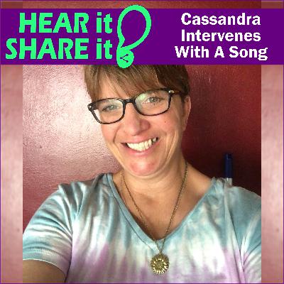 211 - Cassandra Intervenes With A Song