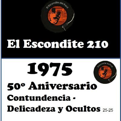 25 - 25. 1975 50 Aniversario: Contundencia, Delicadeza y Ocultos.
